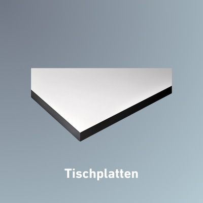 Tischplatten